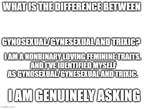 gynosexual|Am I an idiot for saying gynosexual and heterosexual are the